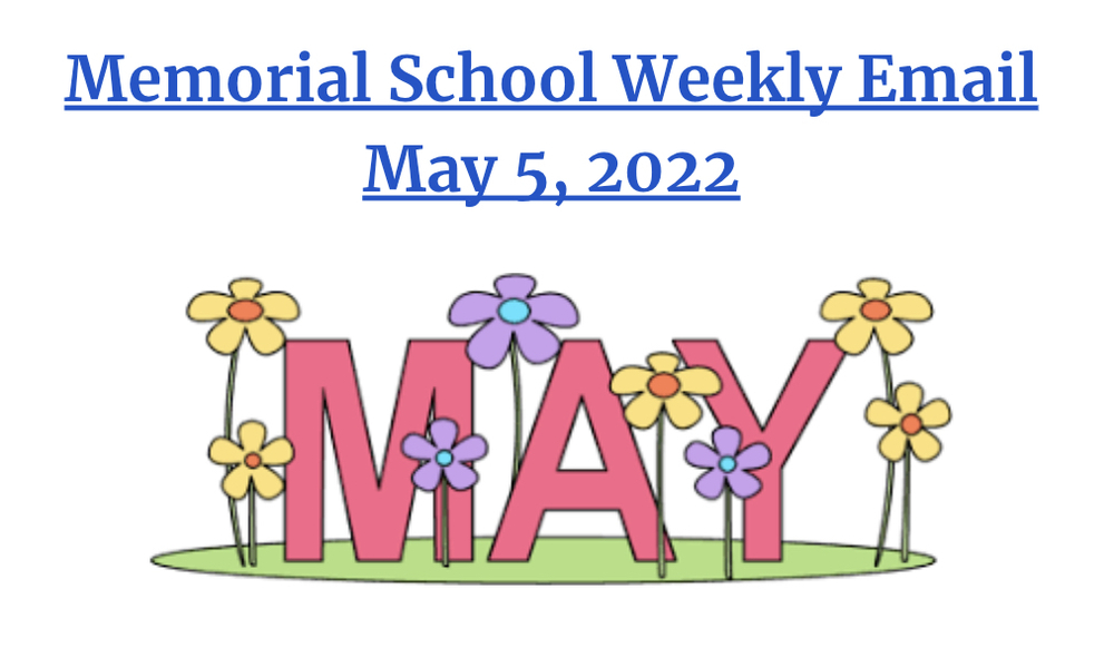 Memorial Weekly Email - 05/05/22