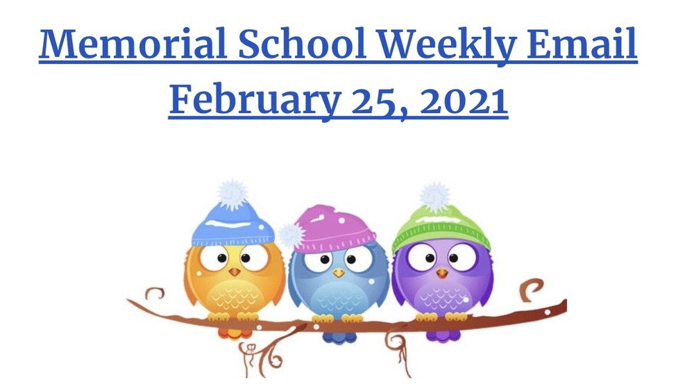 Memorial Weekly Email - 02/25/21
