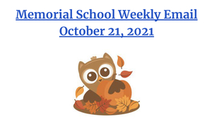 Memorial Weekly Email - 10/21/21